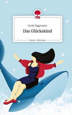 Das Glückskind. Life is a Story - story.one - Niggemann, Sarah