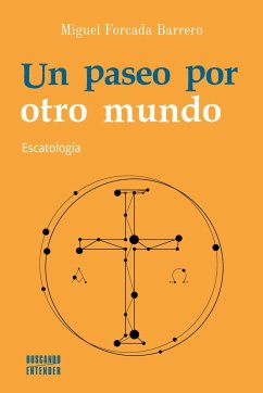 Un paseo por otro mundo: Escatología