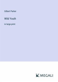 Wild Youth - Parker, Gilbert