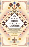 Un viaje entre los mundos Un viaje entre los mundos