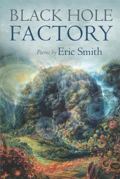 Black Hole Factory - Smith, Eric