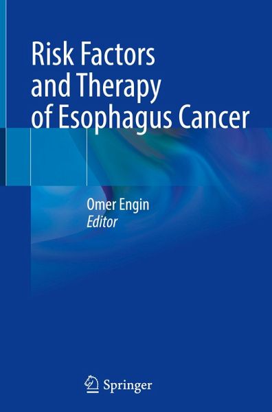 Risk Factors and Therapy of Esophagus Cancer Risk Factors and Therapy of Esophagus Cancer