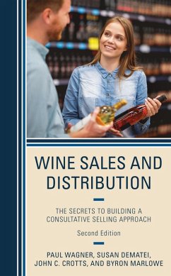 Wine Sales and Distribution (eBook, ePUB) - Wagner, Paul; Dematei, Susan; Crotts, John C.; Marlowe, Byron