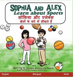 Sophia and Alex Learn About Sports - Bourgeois-Vance, Denise Ross