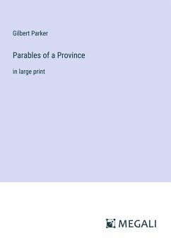 Parables of a Province - Parker, Gilbert