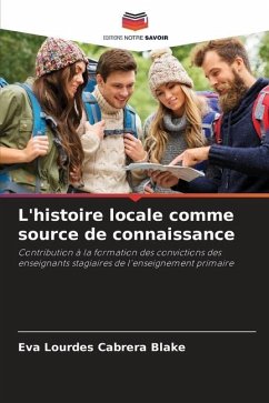 L'histoire locale comme source de connaissance - Cabrera Blake, Eva Lourdes