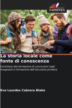 La storia locale come fonte di conoscenza - Cabrera Blake, Eva Lourdes