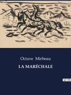 LA MARÉCHALE - Mirbeau, Octave