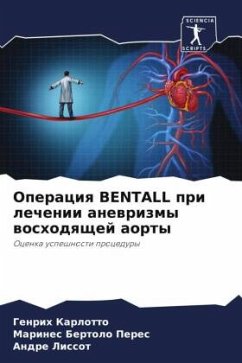 Cover Operaciq BENTALL pri lechenii anewrizmy woshodqschej aorty