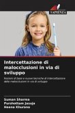 Intercettazione di malocclusioni in via di sviluppo