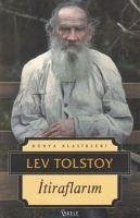 Itiraflarim - Nikolayevic Tolstoy, Lev