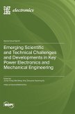 Emerging Scientific and Technical Challenges and Developments in Key Power Electronics and Mechanical Engineering