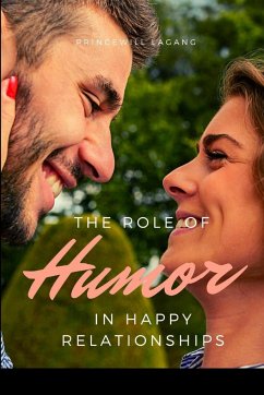 The Role of Humor a in Happy Relationship - Lagang, Princewill