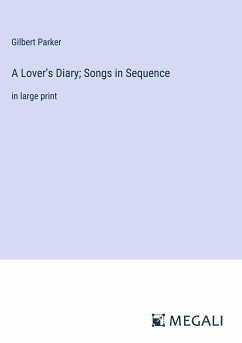 A Lover's Diary; Songs in Sequence - Parker, Gilbert