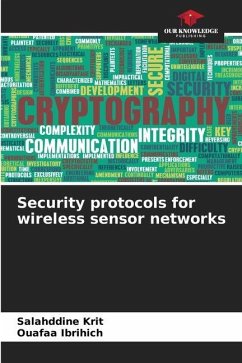 Security protocols for wireless sensor networks - Krit, Salahddine;Ibrihich, Ouafaa