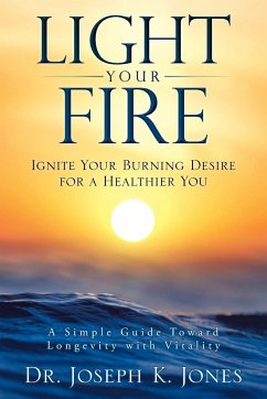 LIGHT YOUR FIRE - Jones, Joseph K.