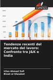 Tendenze recenti del mercato del lavoro: Confronto tra J&K e India
