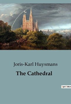 The Cathedral - Huysmans, Joris-Karl