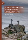 French Missionaries in Acadia/Nova Scotia, 1654-1755