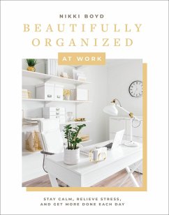 Beautifully Organized at Work (eBook, ePUB) - Boyd, Nikki