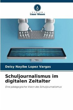 Schuljournalismus im digitalen Zeitalter - López Vargas, Deisy Nayibe