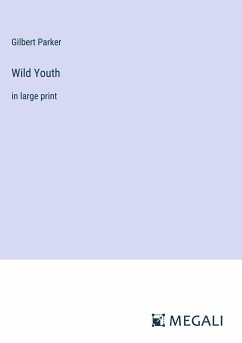 Wild Youth - Parker, Gilbert