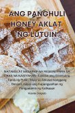 ANG PANGHULI HONEY AKLAT NG LUTUIN