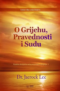 O Grijehu, Pravednosti i Sudu(Croatian Edition) - Lee, Jaerock