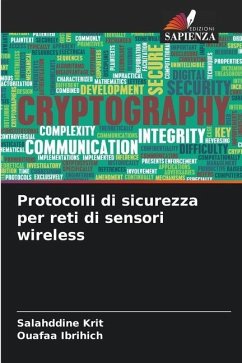 Protocolli di sicurezza per reti di sensori wireless - Krit, Salahddine;Ibrihich, Ouafaa