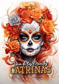 Dia de los Muertos Catrinas Coloring Book for Adults