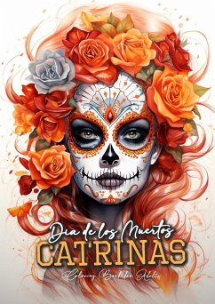 Dia de los Muertos Catrinas Coloring Book for Adults - Publishing, Monsoon;Grafik, Musterstück