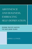 Abstinence and Holiness, Embracing Self-Deprivation (eBook, ePUB)