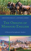 The Origins of Missouri English (eBook, ePUB)