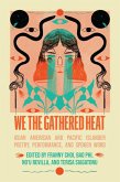 We the Gathered Heat (eBook, ePUB)