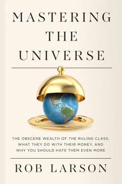 Mastering the Universe (eBook, ePUB) - Larson, Rob