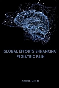 Global Efforts Enhancing Pediatric Pain - D. Martinez, Pauline