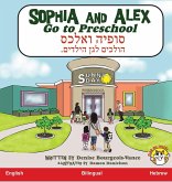 Sophia and Alex Go to Preschool Sophia and Alex Go to Preschool