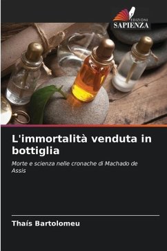 L'immortalità venduta in bottiglia - Bartolomeu, Thaís