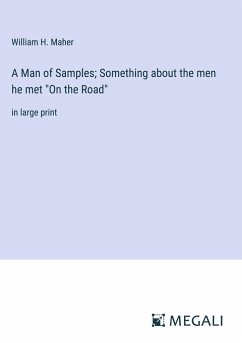 A Man of Samples; Something about the men he met 