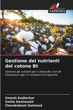 Gestione dei nutrienti del cotone Bt - Kudtarkar, Umesh;Deshmukh, Smita;Gaikwad, Chandrakant