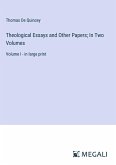 Theological Essays and Other Papers; In Two Volumes