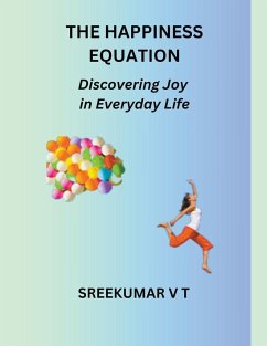 The Happiness Equation - Sreekumar, V T