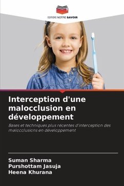 Interception d'une malocclusion en développement - Sharma, Suman;JASUJA, PURSHOTTAM;Khurana, Heena