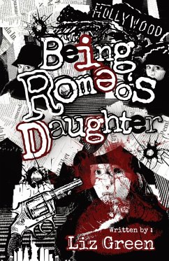 Being Romeo's Daughter - Green, Elizabeth