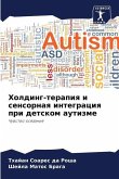 Holding-terapiq i sensornaq integraciq pri detskom autizme