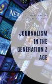 Journalism in the Generation Z Age (eBook, ePUB)