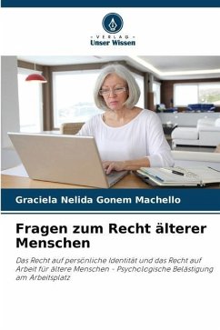 Fragen zum Recht älterer Menschen - Gonem Machello, Graciela Nélida