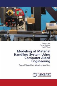 Modeling of Material Handling System Using Computer Aided Engineering