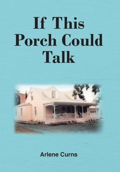 If This Porch Could Talk - Curns, Arlene