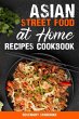 Asian Street Food at Home Recipes... - Bild 1